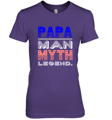 Papa Man Myth Legend Father's Day Dad Veteran Women's Premium T-Shirt Women's Premium T-Shirt - belovedtshirt