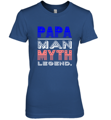 Papa Man Myth Legend Father's Day Dad Veteran Women's Premium T-Shirt Women's Premium T-Shirt - belovedtshirt