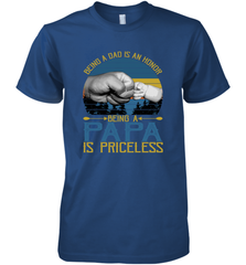 Being A Dad Is An Honor Being Papa Is Priceless Grandpa t Men's Premium T-Shirt Apparel - belovedtshirt