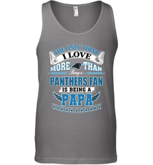 NFL The Only Thing I Love More Than Being A Carolina Panthers Fan Is Being A Papa Football Men's Tank Top Men's Tank Top - belovedtshirt