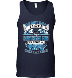 NFL The Only Thing I Love More Than Being A Carolina Panthers Fan Is Being A Papa Football Men's Tank Top