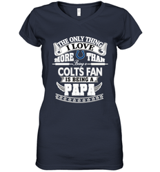 NFL The Only Thing I Love More Than Being A Indianapolis Colts Fan Is Being A Papa Football Women's V-Neck T-Shirt