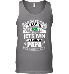 NFL The Only Thing I Love More Than Being A New York Jets Fan Is Being A Papa Football Men's Tank Top Men's Tank Top - belovedtshirt