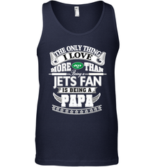 NFL The Only Thing I Love More Than Being A New York Jets Fan Is Being A Papa Football Men's Tank Top Men's Tank Top - belovedtshirt