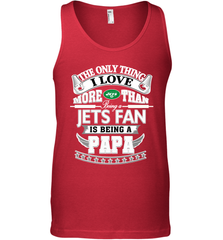 NFL The Only Thing I Love More Than Being A New York Jets Fan Is Being A Papa Football Men's Tank Top Men's Tank Top - belovedtshirt