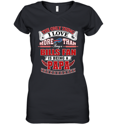 NFL The Only Thing I Love More Than Being A Buffalo Bills Fan Is Being A Papa Football Women's V-Neck T-Shirt
