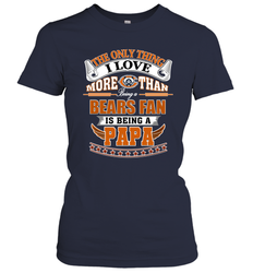 NFL The Only Thing I Love More Than Being A Chicago Bears Fan Women's T-Shirt