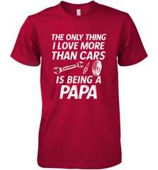 The only thing I love more than Cars is Being a Papa Funny Men's Premium T-Shirt Men's Premium T-Shirt - belovedtshirt