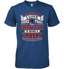 NFL The Only Thing I Love More Than Being A Arizona Cardinals Fan Is Being A Papa Football Men's Premium T-Shirt Men's Premium T-Shirt - belovedtshirt