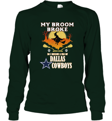 Broom Broke So I Became A fan of Dallas Cowboys  NFL Halloween Costume Long Sleeve T-Shirt Long Sleeve T-Shirt - belovedtshirt