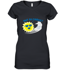 Weather Why So Cirrus Serious Cloud Funny Women's V-Neck T-Shirt Women's V-Neck T-Shirt - belovedtshirt