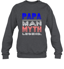Papa Man Myth Legend Father's Day Dad Veteran Crewneck Sweatshirt Crewneck Sweatshirt - belovedtshirt