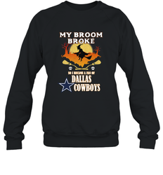 Broom Broke So I Became A fan of Dallas Cowboys  NFL Halloween Costume Crewneck Sweatshirt