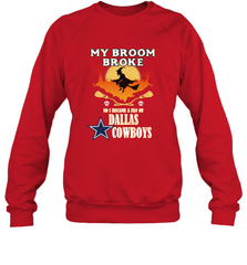 Broom Broke So I Became A fan of Dallas Cowboys  NFL Halloween Costume Crewneck Sweatshirt Crewneck Sweatshirt - belovedtshirt