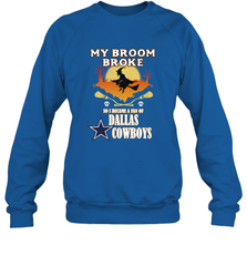Broom Broke So I Became A fan of Dallas Cowboys  NFL Halloween Costume Crewneck Sweatshirt Crewneck Sweatshirt - belovedtshirt
