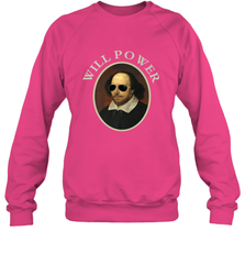 William Shakespeare Will Power Shirt Art Positive Quote Crewneck Sweatshirt Crewneck Sweatshirt - belovedtshirt