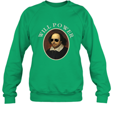 William Shakespeare Will Power Shirt Art Positive Quote Crewneck Sweatshirt Crewneck Sweatshirt - belovedtshirt