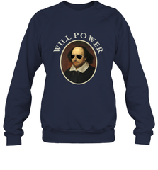 William Shakespeare Will Power Shirt Art Positive Quote Crewneck Sweatshirt Crewneck Sweatshirt - belovedtshirt