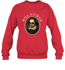William Shakespeare Will Power Shirt Art Positive Quote Crewneck Sweatshirt Crewneck Sweatshirt - belovedtshirt