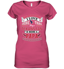 NFL The Only Thing I Love More Than Being A Houston Texans Fan Is Being A Papa Football Women's V-Neck T-Shirt Women's V-Neck T-Shirt - belovedtshirt