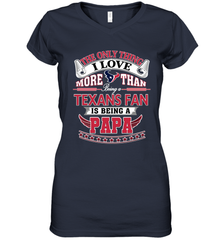 NFL The Only Thing I Love More Than Being A Houston Texans Fan Is Being A Papa Football Women's V-Neck T-Shirt Women's V-Neck T-Shirt - belovedtshirt