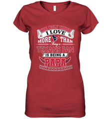 NFL The Only Thing I Love More Than Being A Houston Texans Fan Is Being A Papa Football Women's V-Neck T-Shirt Women's V-Neck T-Shirt - belovedtshirt