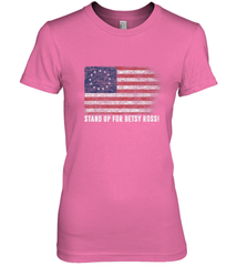 Patriotic 1776 Tee Respect the Flag Stand up for Betsy Ross Women's Premium T-Shirt Women's Premium T-Shirt - belovedtshirt