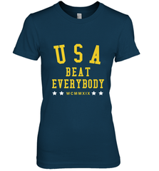 USA Beat Everybody Shirt _ USA Beat Everybody Women's Premium T-Shirt Women's Premium T-Shirt - belovedtshirt