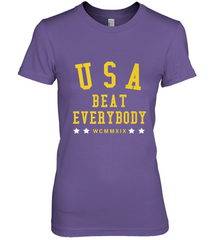 USA Beat Everybody Shirt _ USA Beat Everybody Women's Premium T-Shirt Women's Premium T-Shirt - belovedtshirt