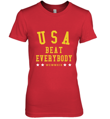USA Beat Everybody Shirt _ USA Beat Everybody Women's Premium T-Shirt Women's Premium T-Shirt - belovedtshirt