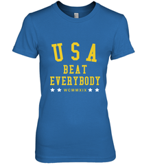 USA Beat Everybody Shirt _ USA Beat Everybody Women's Premium T-Shirt Women's Premium T-Shirt - belovedtshirt