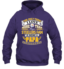 NFL The Only Thing I Love More Than Being A Pittsburgh Steelers Fan Is Being A Papa Football Hooded Sweatshirt Hooded Sweatshirt - belovedtshirt