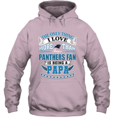 NFL The Only Thing I Love More Than Being A Carolina Panthers Fan Is Being A Papa Football Hooded Sweatshirt Hooded Sweatshirt - belovedtshirt