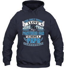 NFL The Only Thing I Love More Than Being A Carolina Panthers Fan Is Being A Papa Football Hooded Sweatshirt Hooded Sweatshirt - belovedtshirt