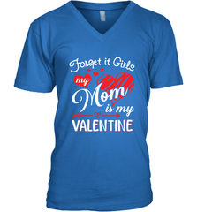 Forget it Girls My Mom is my Valentine Men's V-Neck Men's V-Neck - belovedtshirt