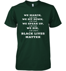 We March, Y'all Mad, Black Lives Matter Men's Premium T-Shirt Men's Premium T-Shirt - belovedtshirt