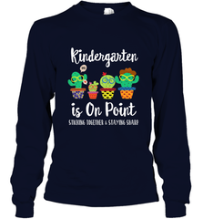 Kindergarten is on point, 1st day of school cactus teacher Long Sleeve T-Shirt Long Sleeve T-Shirt - belovedtshirt