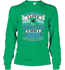 NFL The Only Thing I Love More Than Being A Carolina Panthers Fan Is Being A Papa Football Long Sleeve T-Shirt Long Sleeve T-Shirt - belovedtshirt