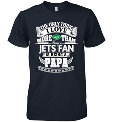 NFL The Only Thing I Love More Than Being A New York Jets Fan Is Being A Papa Football Men's Premium T-Shirt Men's Premium T-Shirt - belovedtshirt