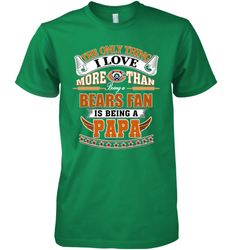 NFL The Only Thing I Love More Than Being A Chicago Bears Fan Men's Premium T-Shirt