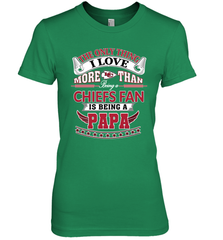 NFL The Only Thing I Love More Than Being A Kansas City Chiefs Fan Is Being A Papa Football Women's Premium T-Shirt Women's Premium T-Shirt - belovedtshirt