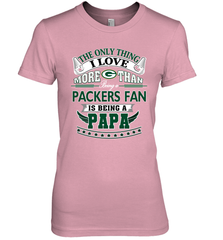 NFL The Only Thing I Love More Than Being A Green Bay Packers Fan Is Being A Papa Football Women's Premium T-Shirt Women's Premium T-Shirt - belovedtshirt