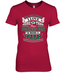 NFL The Only Thing I Love More Than Being A Green Bay Packers Fan Is Being A Papa Football Women's Premium T-Shirt Women's Premium T-Shirt - belovedtshirt