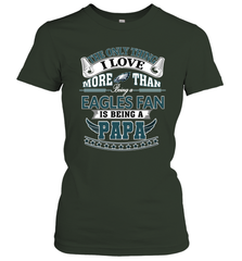 NFL The Only Thing I Love More Than Being A Philadelphia Eagles Fan Is Being A Papa Football Women's T-Shirt Women's T-Shirt - belovedtshirt