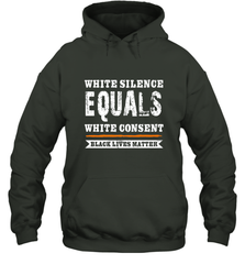 White Silence Equals White Consent Black Lives Matter Hooded Sweatshirt Hooded Sweatshirt - belovedtshirt