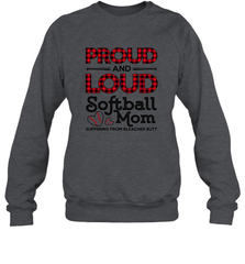 Proud And Loud Softball Mom Crewneck Sweatshirt Crewneck Sweatshirt - belovedtshirt