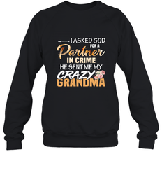 Crazy Grandma Partner in crime Crewneck Sweatshirt