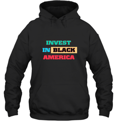 Invest In Black America Hooded Sweatshirt