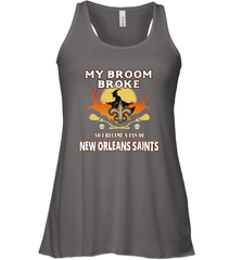 Broom Broke So I Became A Fan of New Orleans Saints   NFL Halloween Costume Women's Racerback Tank Women's Racerback Tank - belovedtshirt