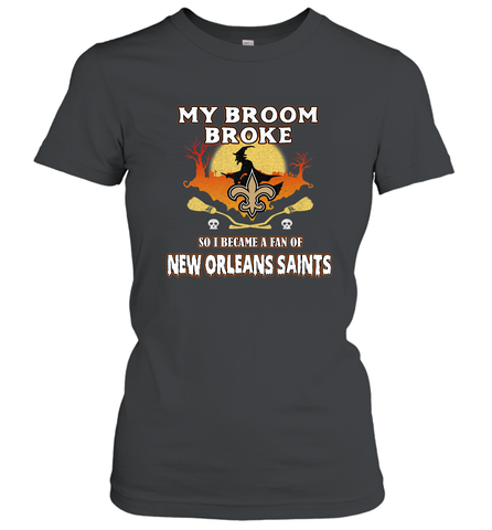 Broom Broke So I Became A Fan of New Orleans Saints   NFL Halloween Costume Women's T-Shirt Women's T-Shirt / Black / S Women's T-Shirt - belovedtshirt